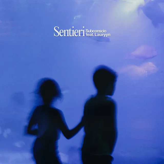 Sentieri (feat. Lauryyn)