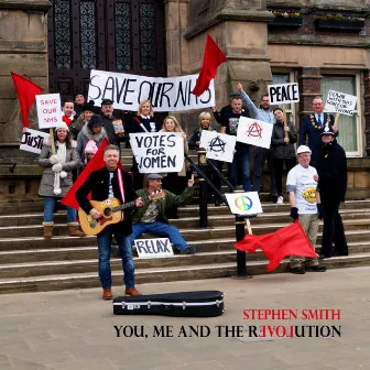 You, Me and the Revolution by Stephen Smith