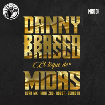 El Toque de Midas by Danny Brasco