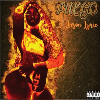 Fuego by Jason Lyric