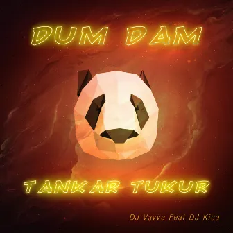 Dum Dam Tankar Tukur by DJ Vavva