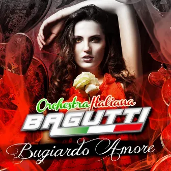 Bugiardo amore by Orchestra Italiana Bagutti