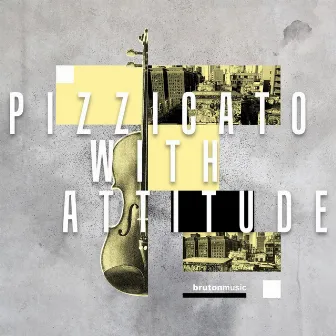 Pizzicato With Attitude by Jez Burns