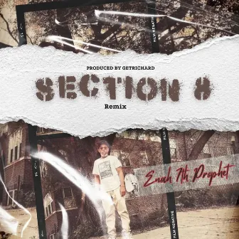 Section 8 by Enoch 7th Prophet