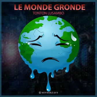 Le Monde Gronde by Tonton Lusambo