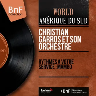 Rythmes à votre service : Mambo (Mono Version) by Christian Garros et son orchestre