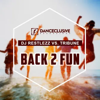 Back 2 Fun by Tribune