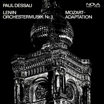 Dessau: Lenin & Mozart Adaptations by Paul Dessau