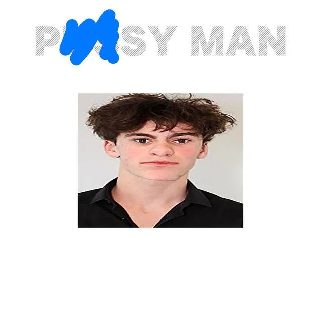 Pussy Man