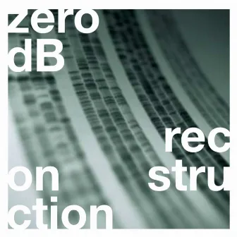 Zero dB - Reconstruction by zero dB