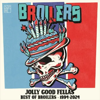 Jolly Good Fellas - Best of Broilers 1994-2024 by Broilers