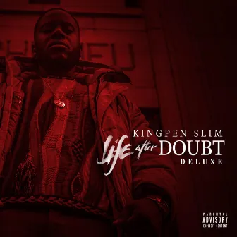 Life After Doubt (Deluxe) by Kingpen Slim