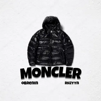 Moncler by Rhzyyn