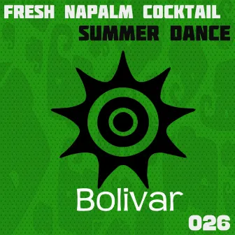 Summer Dance by Fresh Napalm Cocktail