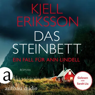 Das Steinbett [Ein Fall für Ann Lindell, Band 1 (Ungekürzt)] by Kjell Eriksson