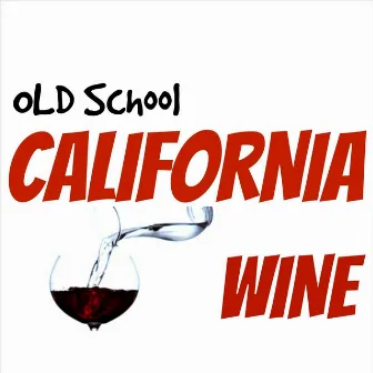 Old School California Wine by God