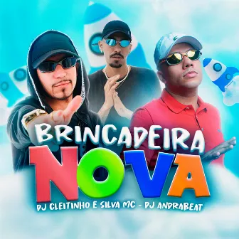 Brincadeira Nova by Dj Andrabeat