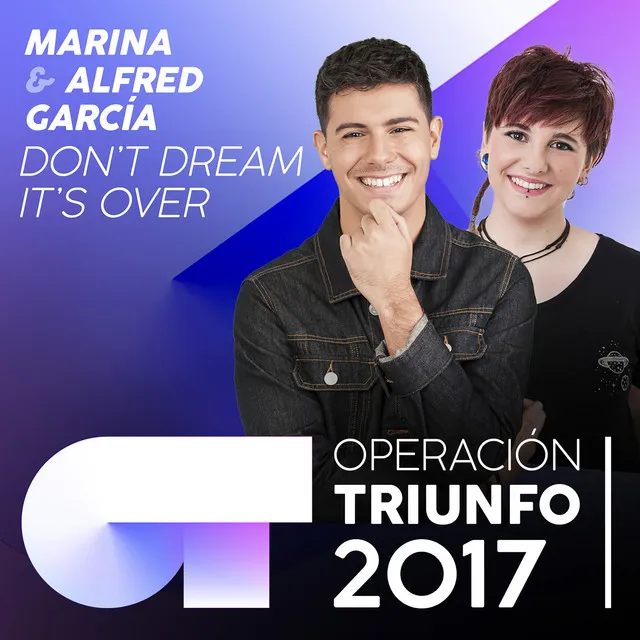 Don't Dream It's Over - Operación Triunfo 2017