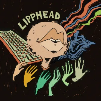 Lipphead by Eliot Lipp