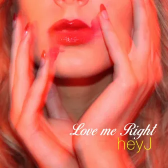 Love Me Right by heyJ