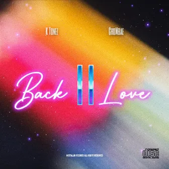 Back 2 Love by K Tonez