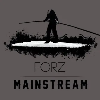 Mainstream by Forz