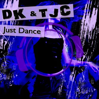 Just Dance by Tjc