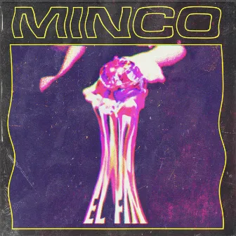 El Fin by Minco