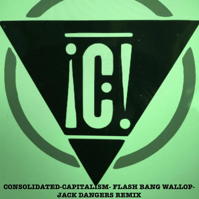 Capitalism Flash Bang Wallop (Jack Dangers Remix)