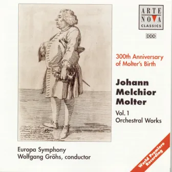 Molter: Vol. 1 - Orchestral Works by Johann Melchior Molter