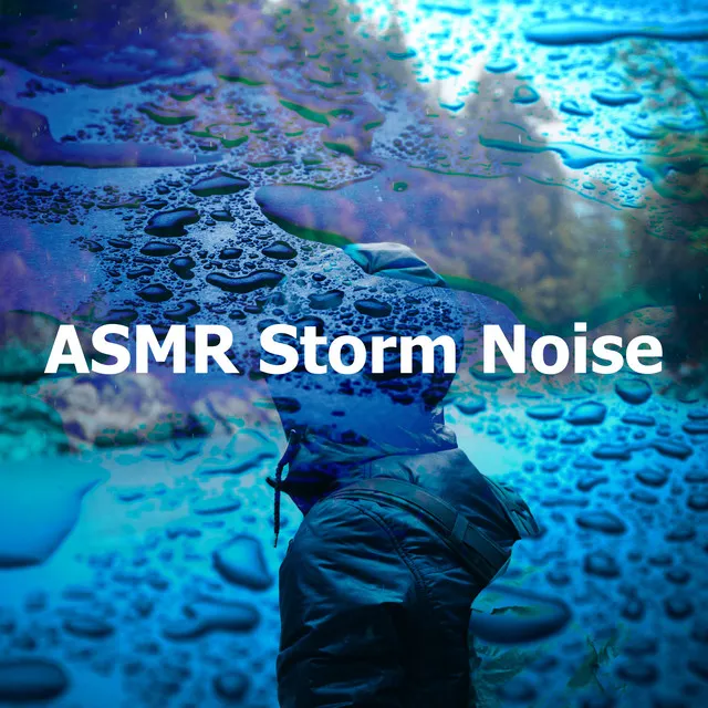 ASMR Storm Noise