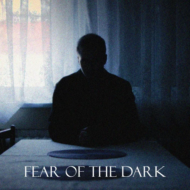 Fear of the Dark