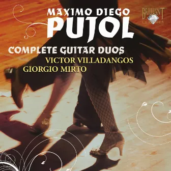 Pujol: Complete Guitar Duos by Maximo Diego Pujol