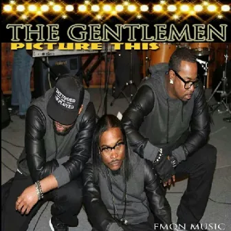 Picture This by Gentlemen