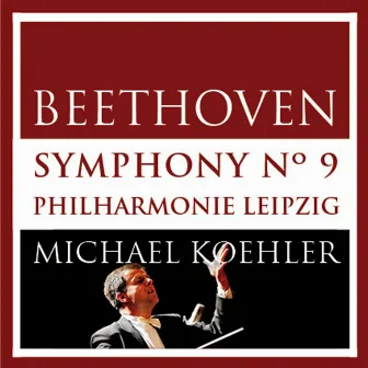 Beethoven: Symphonie No. 9, Op. 125 (Live Peterskirche Leipzig Oct. 2014) by Michael Koehler