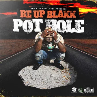 Pot Hole by Re Up Black