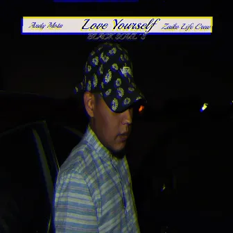 LOVE YOURSELF by Andy Mota