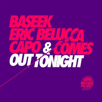 Out Tonight by Eric Belucca