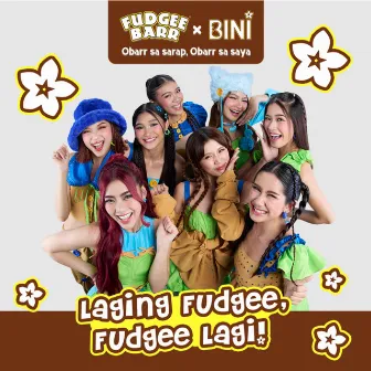 Laging Fudgee, Fudgee Lagi! by BINI