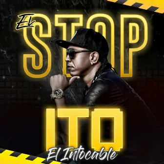 El Stop by Ito El Intocable