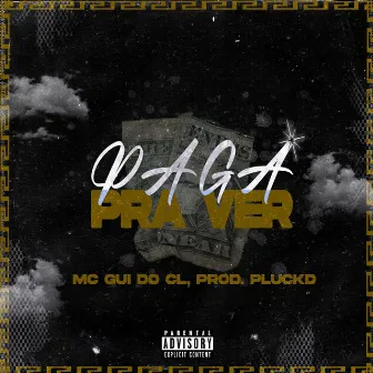 Paga pra Ver by Pluck D