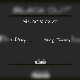 Black Out by Young Theory