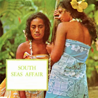 South Sea Affair by Daphne Walker