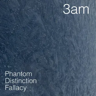 Phantom Distinction Fallacy by 3am