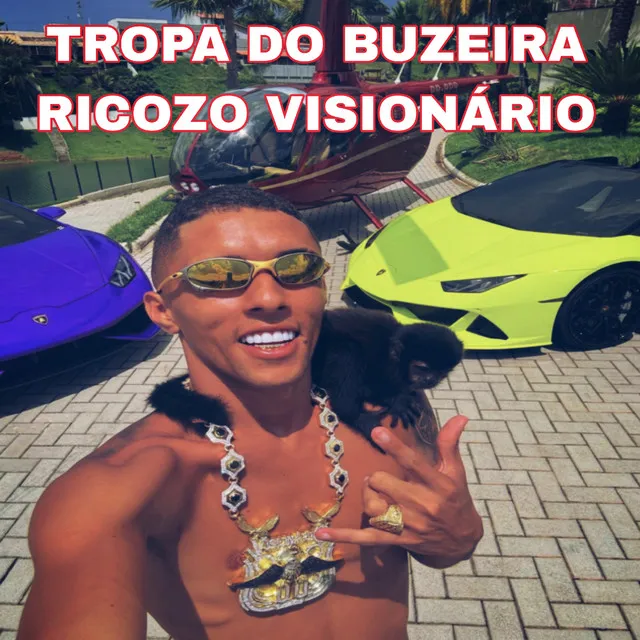 Tropa do Buzeira Ricozo Visionário