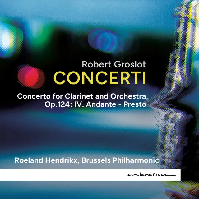 Concerto for Clarinet and Orchestra, Op.124: IV. Andante - Presto