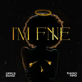 I'M FINE by Likkle Bangi