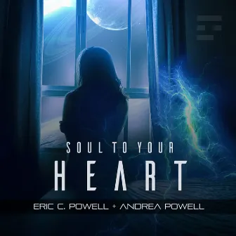 Soul to Your Heart by Andrea Powell