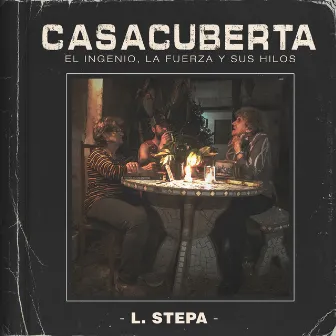 Casacuberta (El Ingenio, la Fuerza y Sus Hilos) by L. Stepa