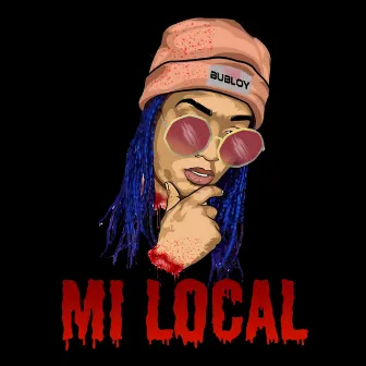 Mi Local by Bubloy